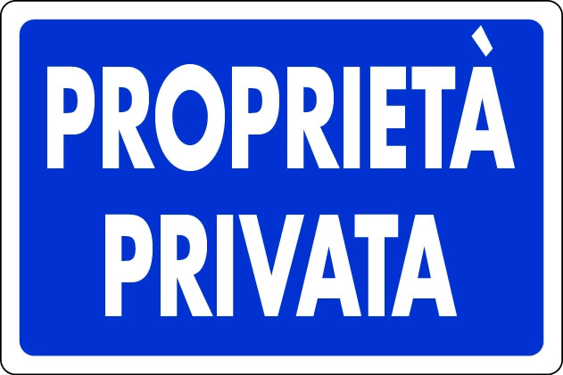 CARTELLO SEGNALETICO PROPRIETÀ PRIVATA  cm. 30x20 10.00 pz