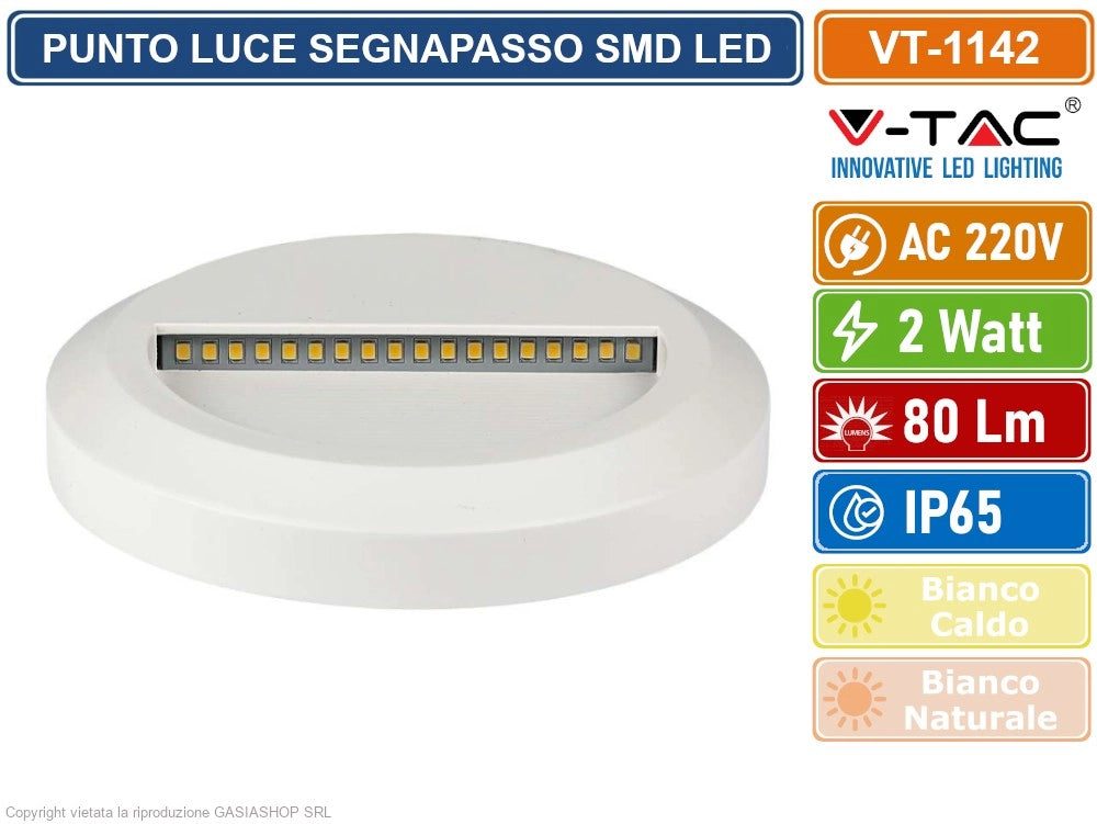 V-TAC VT-1142 FARETTO SEGNAPASSO LED A MONTAGGIO SUPERFICIALE ROTONDO 2W PER ESTERNO COLORE BIANCO - Colore Luce:Bianco Caldo