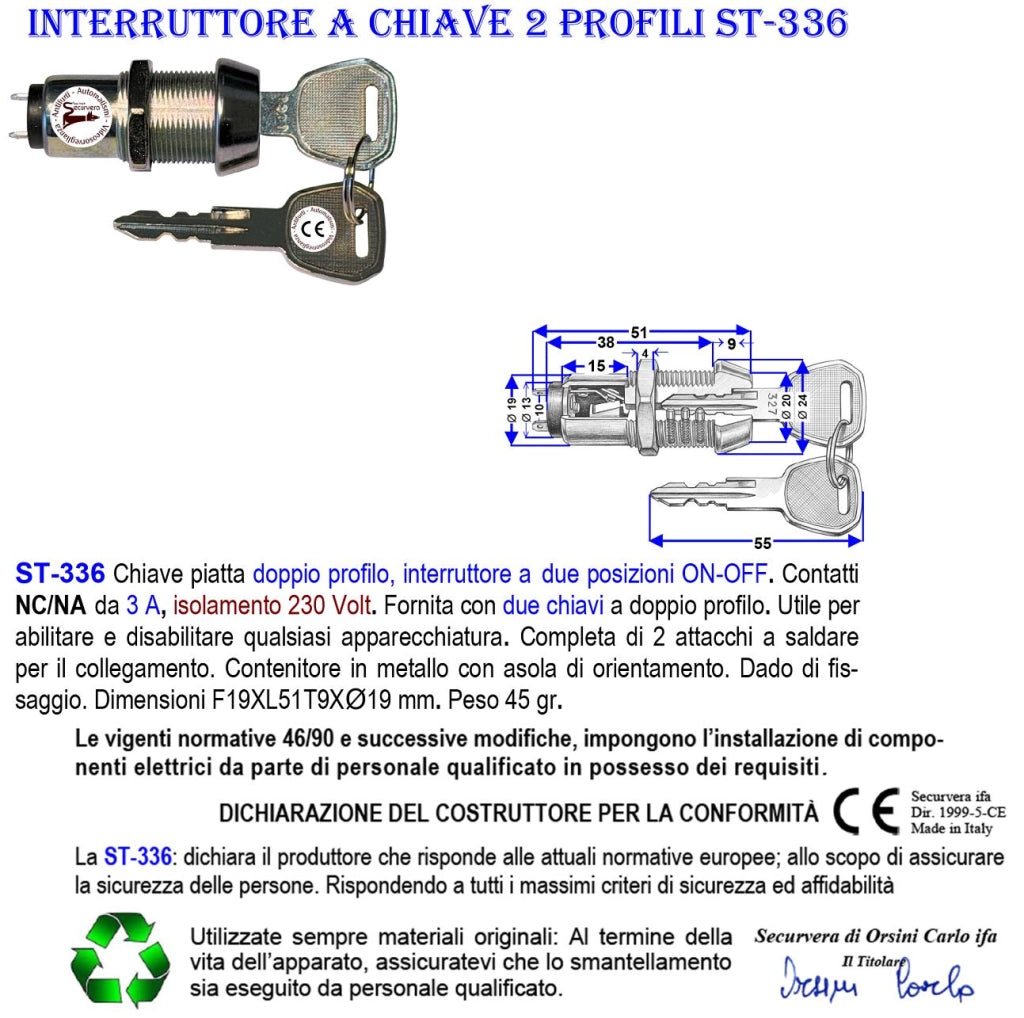 Chiave Antifurto Doppio Profilo Interruttore 2 Posizioni ON-OFF Contatti NC/NA da 3 A Isolamento 230 V Sistema Antimpronta Con 2 Chiavi Utile Inserire Disinserire Allarme Sirena o Qualsiasi Apparato