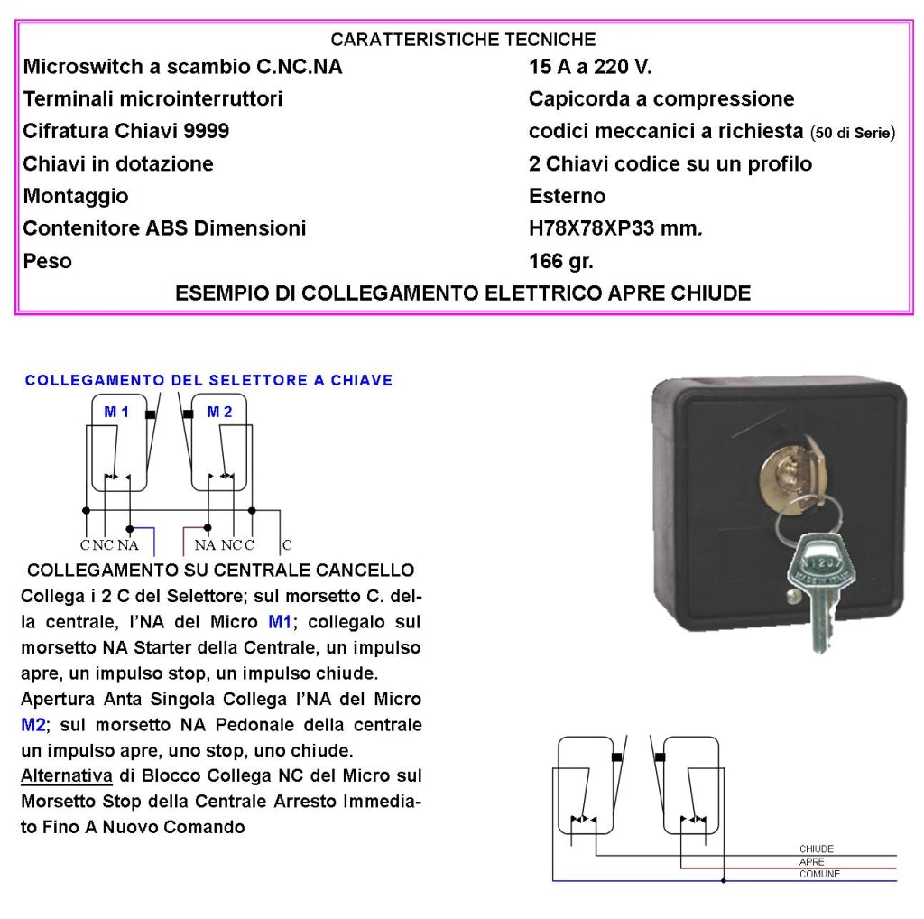 Comando Elettrico 2 Chiavi Con Ritorno a Molla 3 Posizioni Apre Stop Chiude Selettore 2 Contatti 15 A Isolamento 250 V Apertura Condominiale Pedonale Montaggio da Esterno a Parete Comando Automatismi