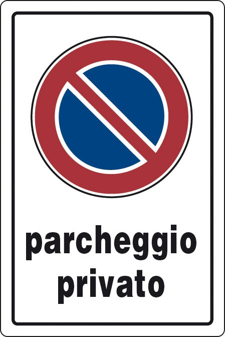 TARGA SEGNALETICA PARCHEGGIO PRIVATO- 10,0 pz