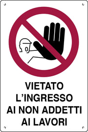 CARTELLO SEGNALETICO VIETATO INGRESSO NON ADDETTI AI LAVORI  cm.20x30 10.00 pz
